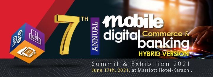 7th Annual Mobile Commerce & Digital Banking Summit & Exhibition 2021