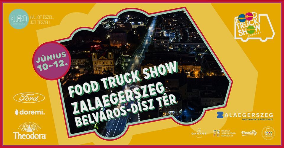 Zalaegerszeg - Food Truck Show 2022