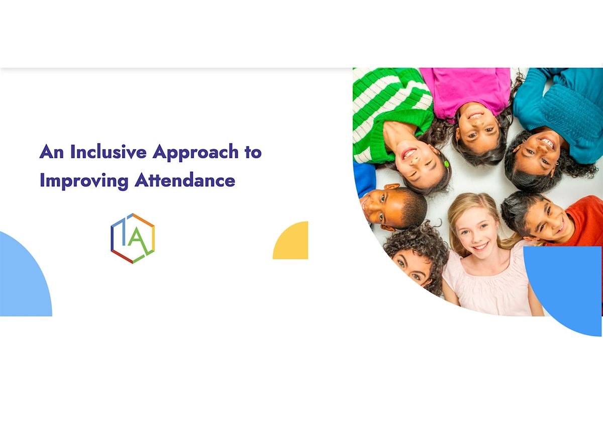 An Inclusive Approach to Improving Attendance: 18 October