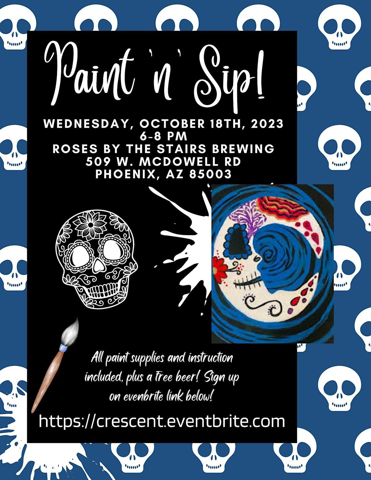 Paint n Sip Sugar Skull Crescent Moon at Roses by the Stairs Brewing