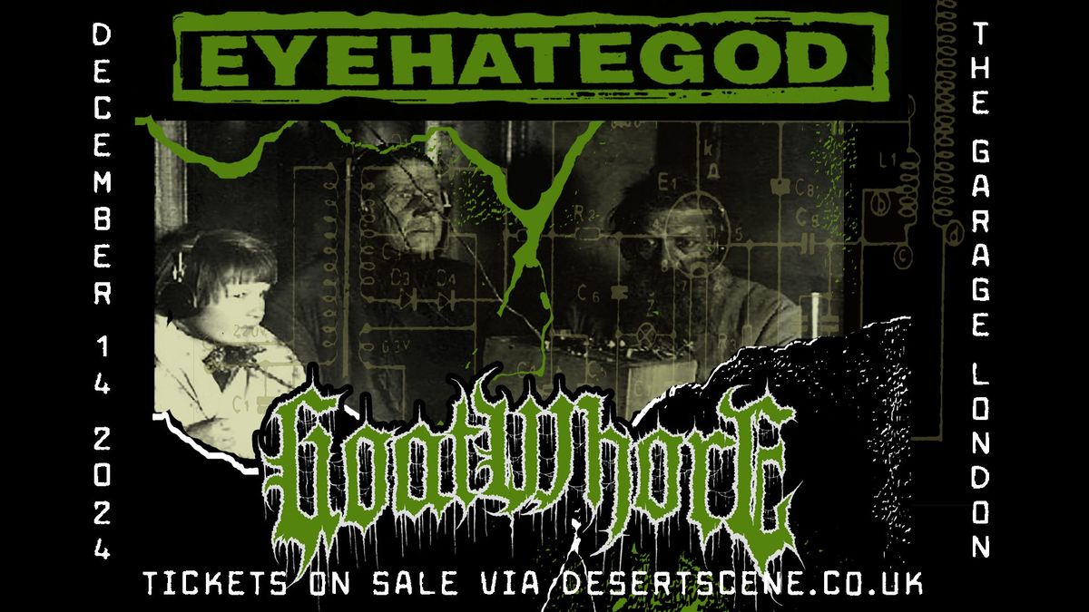 EYEHATEGOD & GOATWHORE (co-headline) live at The Garage, London