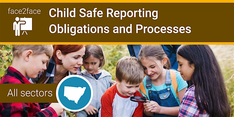 Child Safe Reporting Obligations and Processes - Anzac Memorial Hyde Park