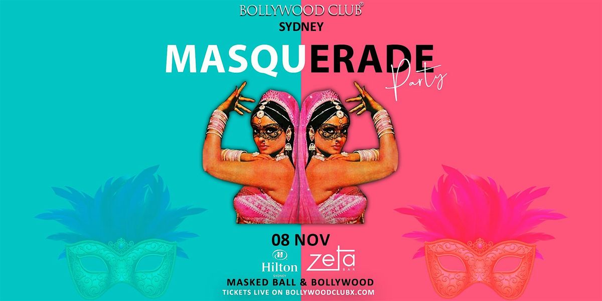 Bollywood Club-Masquerade Party at Zeta bar Hilton, Sydney