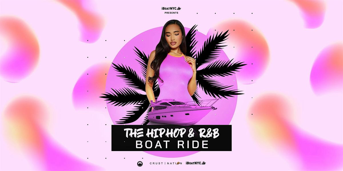 NYC #1 HIP HOP & R&B Boat Party Yacht Cruise