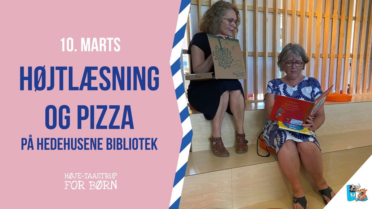 H\u00f8jtl\u00e6sning og Pizza p\u00e5 Hedehusene Bibliotek (3-5 \u00e5r)