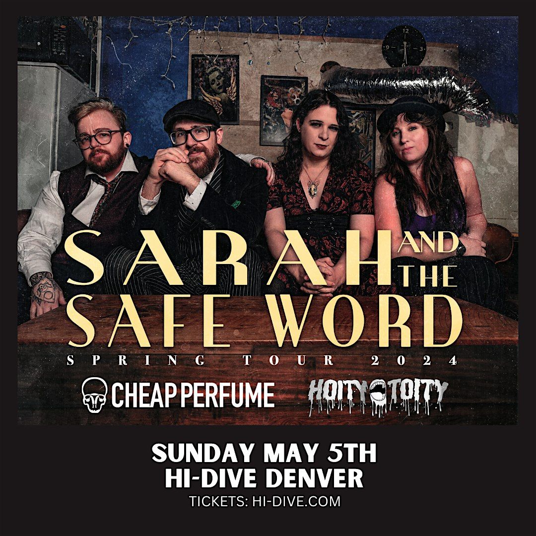 Sarah and the Safe Word\/Cheap Perfume\/Hoity-Toity