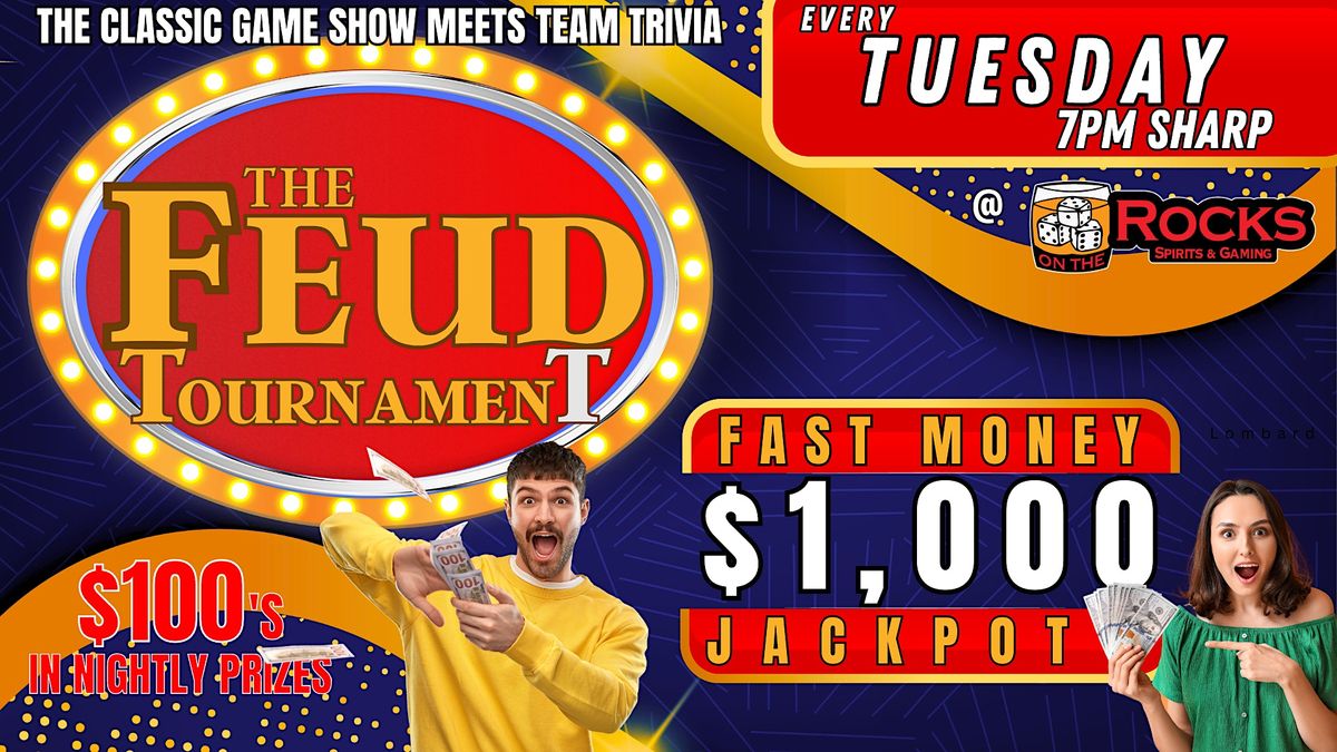 $1000 Family Feud Tournament @ On The Rocks