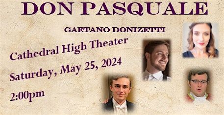 Don Pasquale  ~ at Cathedral High Theater, DTLA
