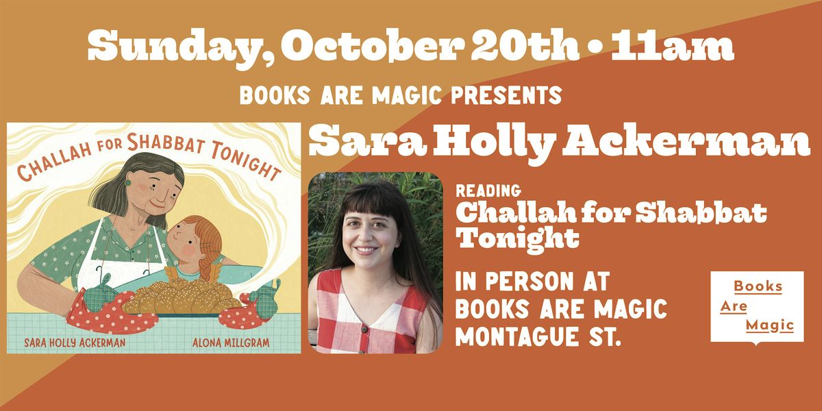 In-Store: Storytime w\/ Sara Holly Ackerman: Challah for Shabbat Tonight