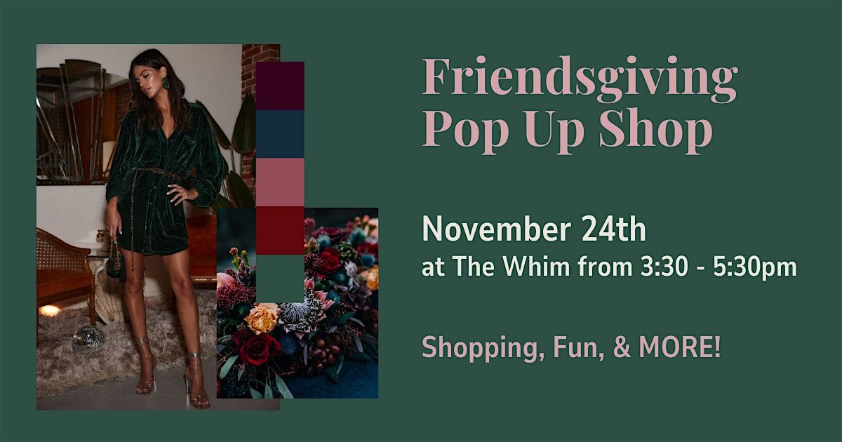 Friendsgiving  Pop Up Shop