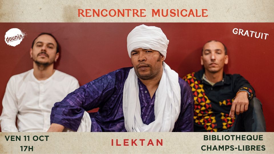 Rencontre musicale avec ILEKTAN \u00e0 la Biblioth\u00e8que des Champs-Libres