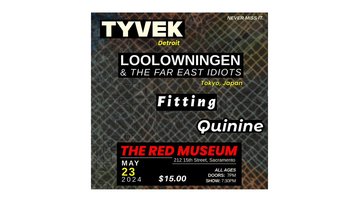 Tyvek \/ Loolowningen \/ Fitting \/ Quinine