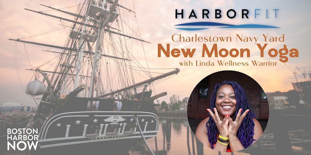 HarborFit: New Moon Yoga at the Charlestown Navy Yard