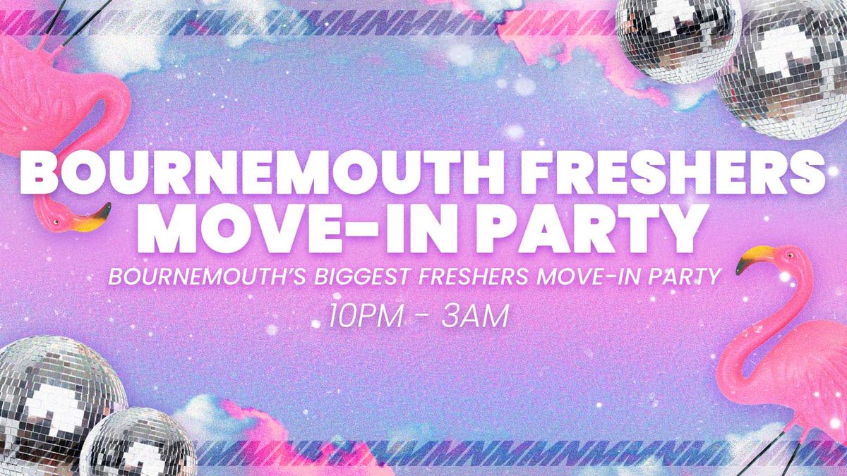 Bournemouth Freshers Move in Party \ud83c\udf89