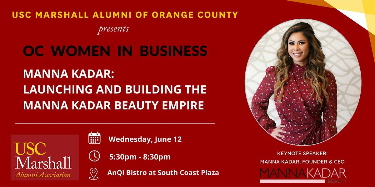 USC Marshall Alumni OC: Women in Business with Manna Kadar Beauty