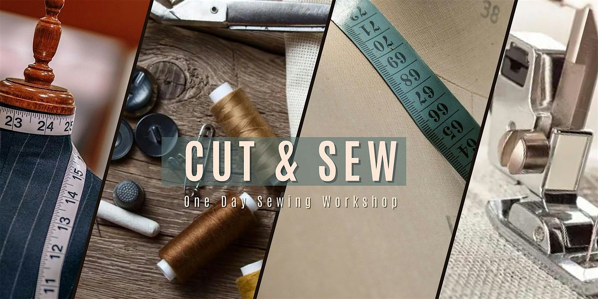 Cut and Sew Your Own Custom Garment - One Day Workshop