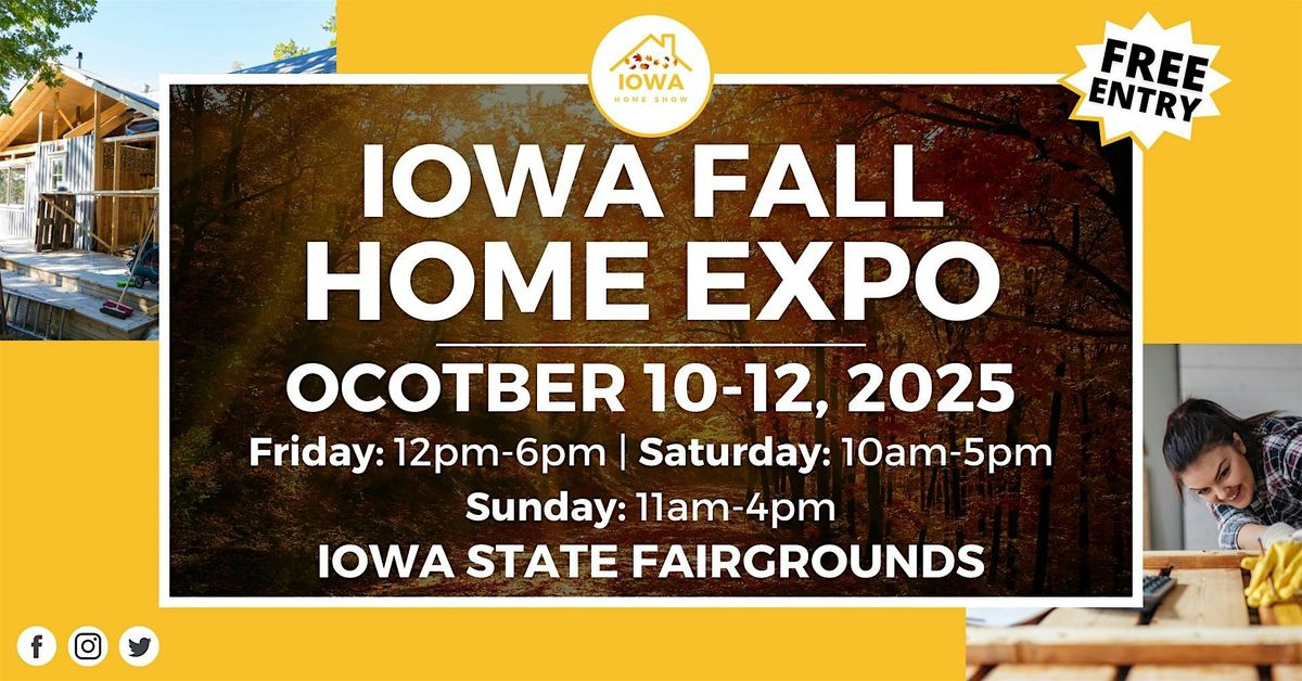 Iowa Home Expo,   October 2025