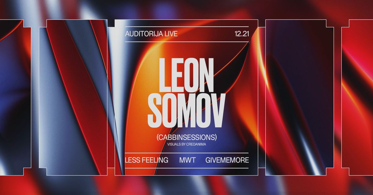 Auditorija Live: Leon Somov (Cabbinsessions)