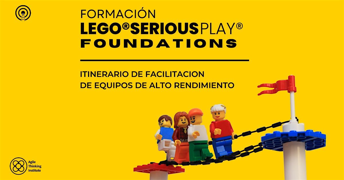 Formaci\u00f3n LEGO\u00ae SERIOUS PLAY\u00ae Foundations - Online y En Vivo