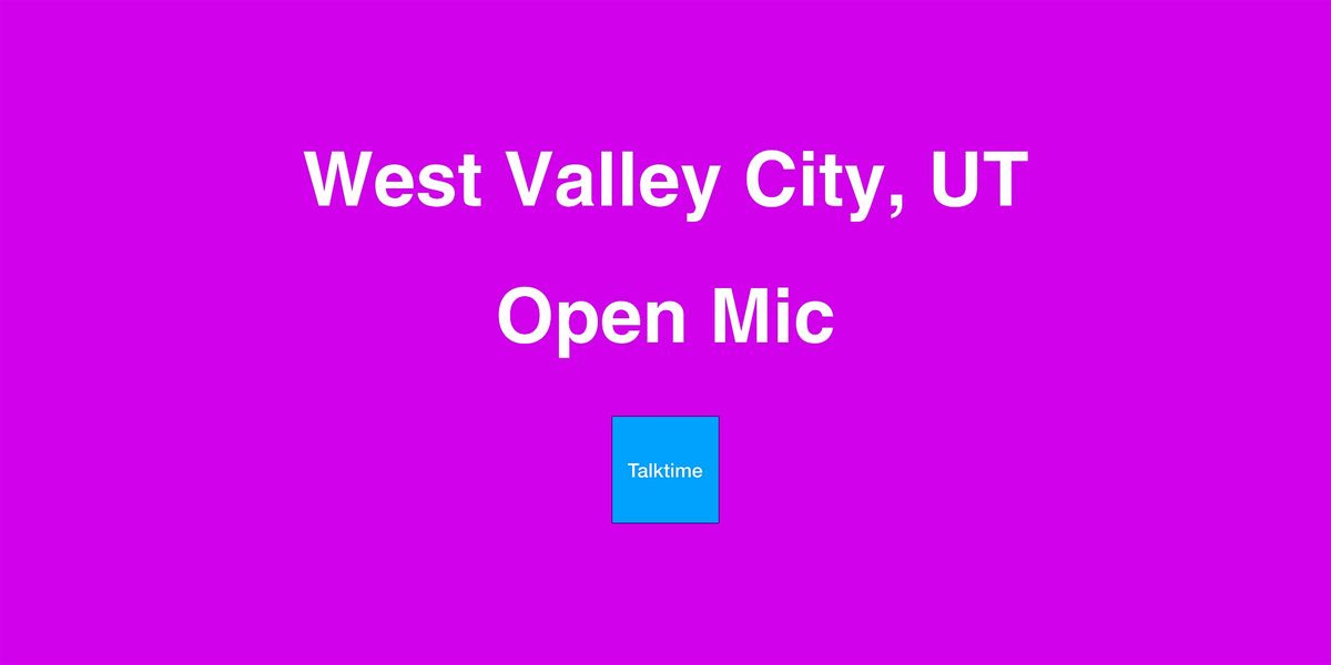 Open Mic - West Valley City