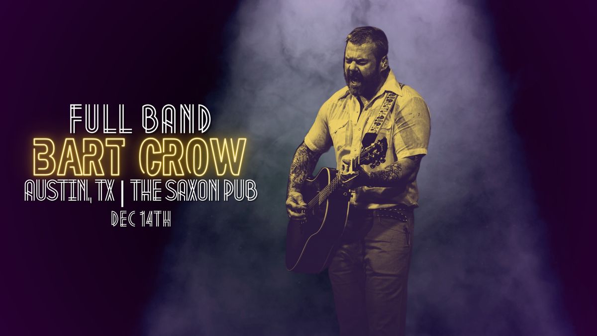 Bart Crow | The Saxon Pub | Austin, TX