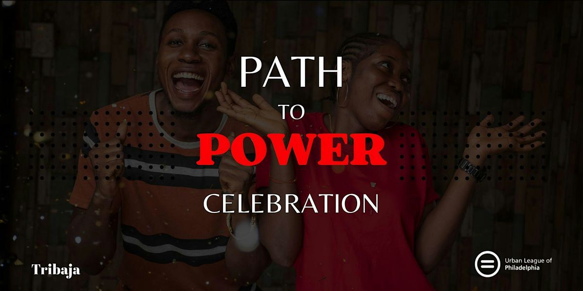 Path to Power Celebration