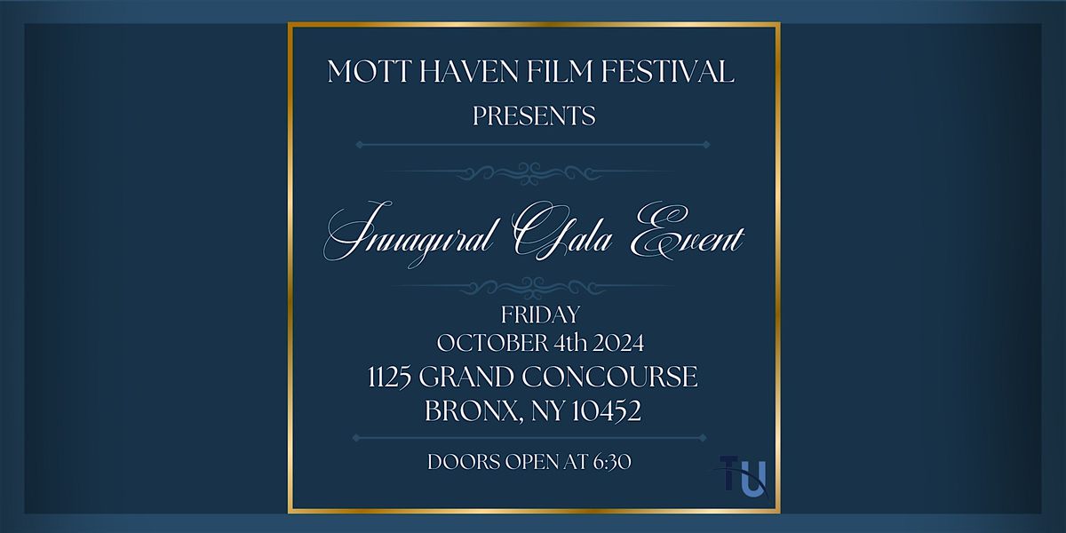 Mott Haven Film Festival: Inaugural Gala