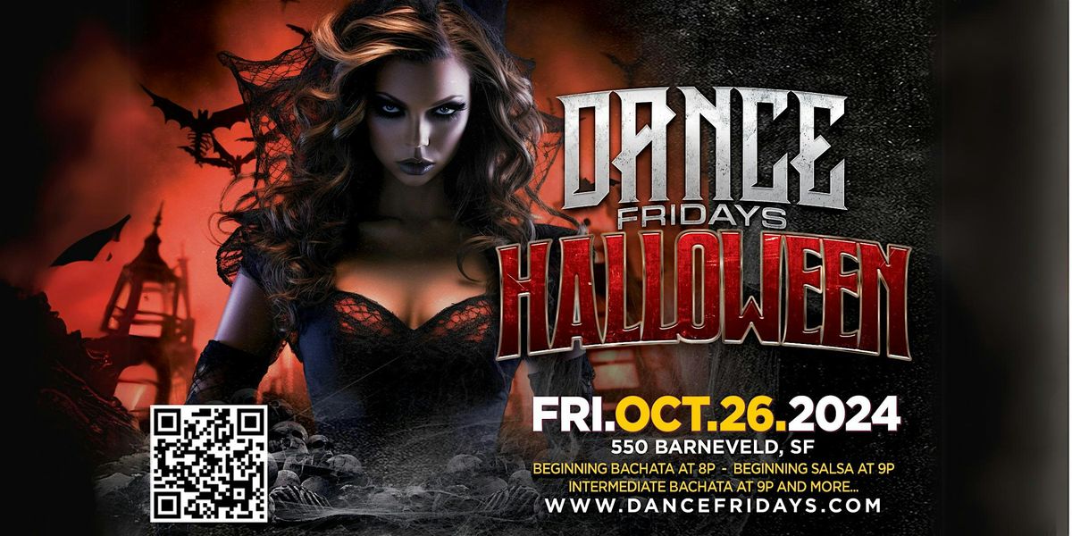 Dance Fridays Halloween - Salsa Dancing, Bachata Dancing, Dance Lessons