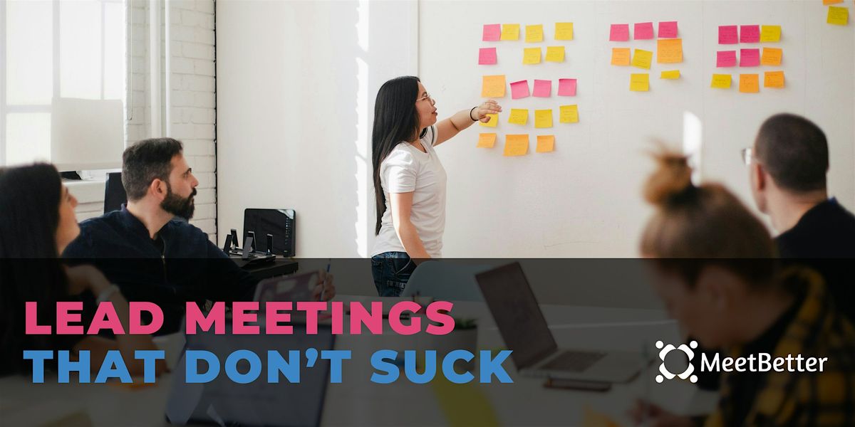 NatWest Accelerator - Lead Meetings That Don't Suck! Workshop