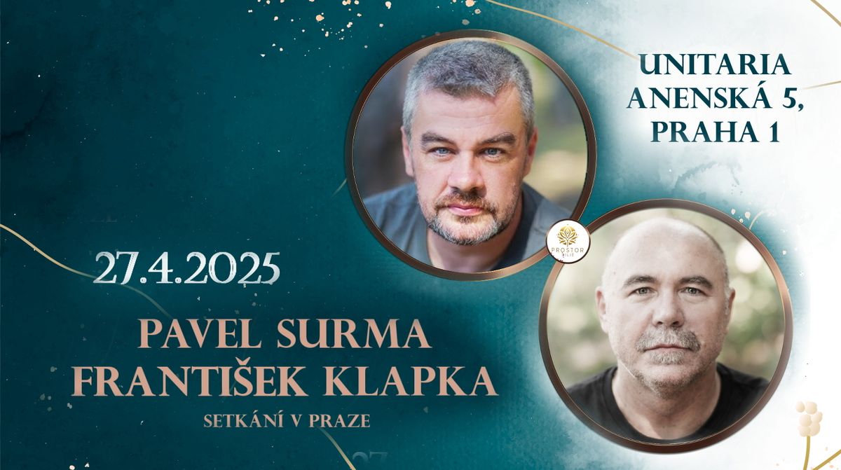 Pavel Surma a Franti\u0161ek Klapka - setk\u00e1n\u00ed v Praze