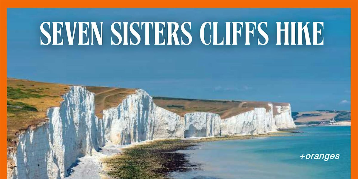 +oranges seven sisters cliffs hike, London, 3 August 2024