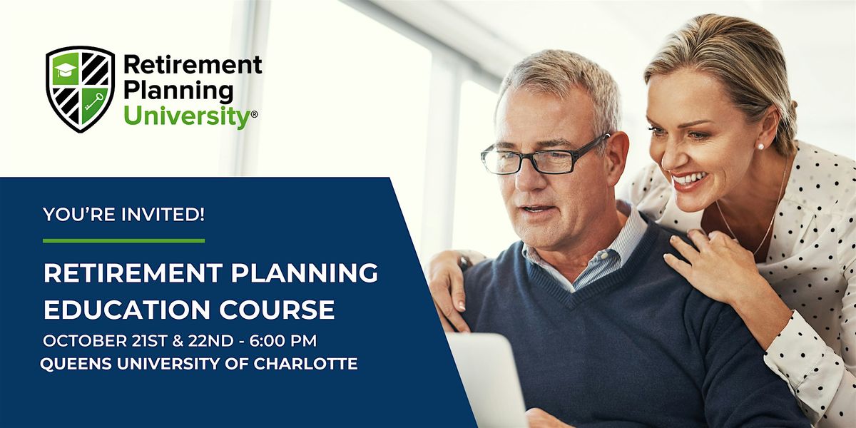 Retirement Planning University - Queens University - October 2024