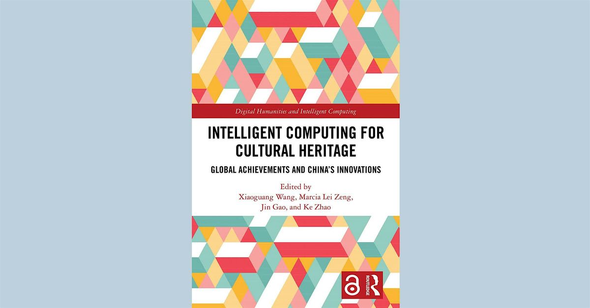 IAS Book Launch: Intelligent Computing for Cultural Heritage