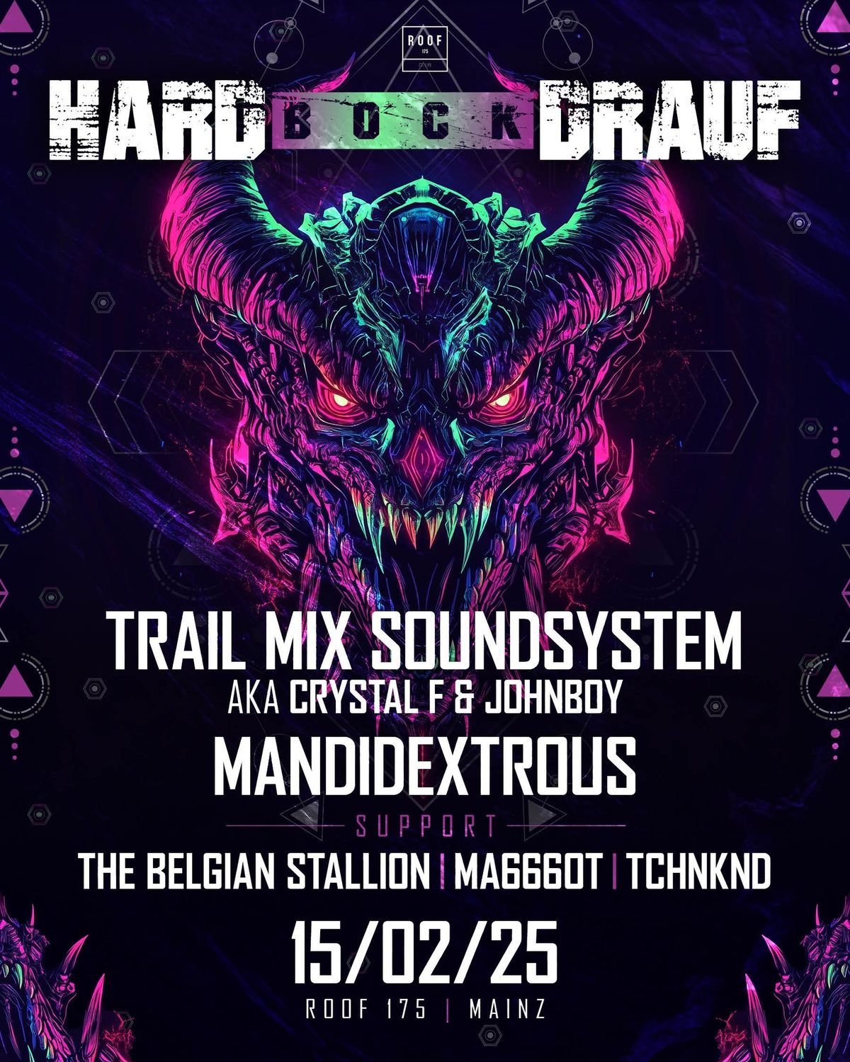 HARD BOCK DRAUF goes ROOF 175 w\/ TRAILMIX SOUNDSYSTEM, MANDIDEXTROUS uvm.