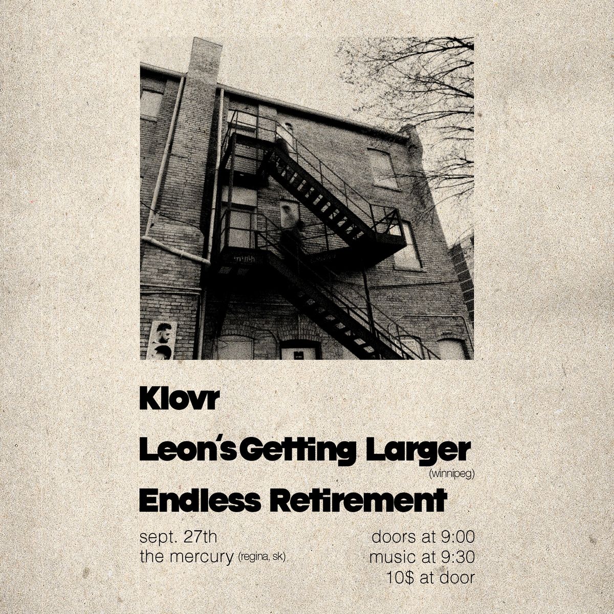 Klovr\/Leon's Getting Larger\/Endless Retirement @ The Mercury