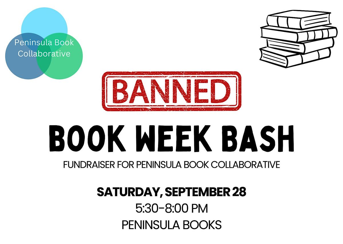 Peninsula Book Collaborative- Banned Book Week Bash