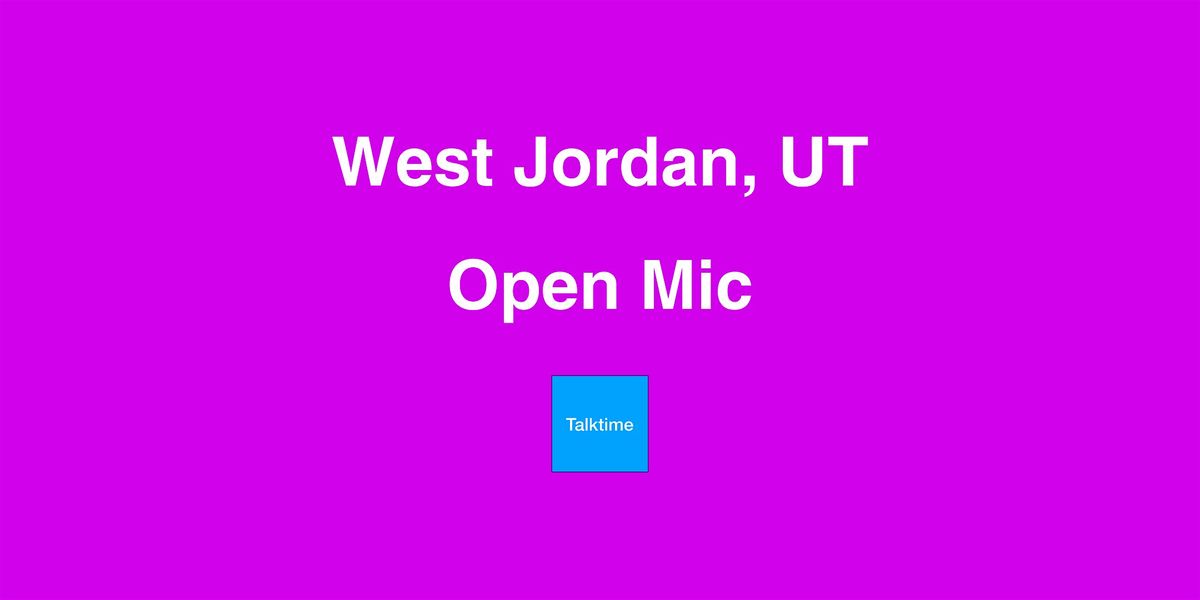 Open Mic - West Jordan