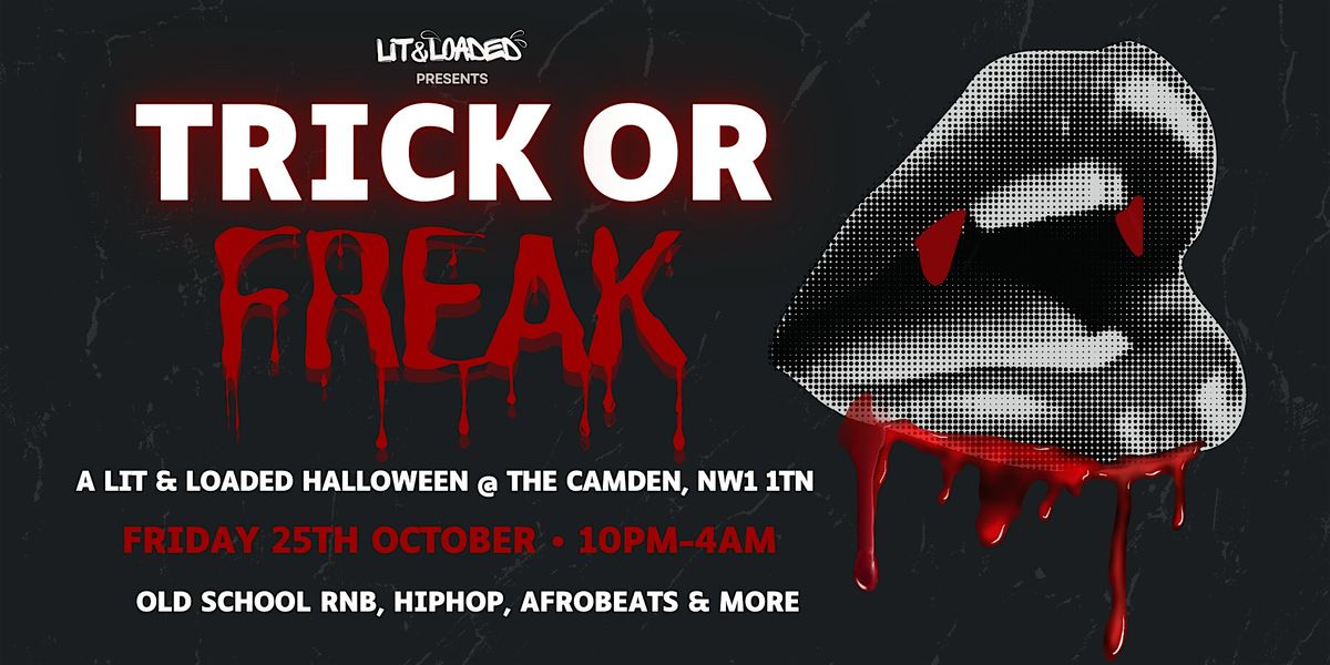 Trick or Freak: A Lit & Loaded Halloween