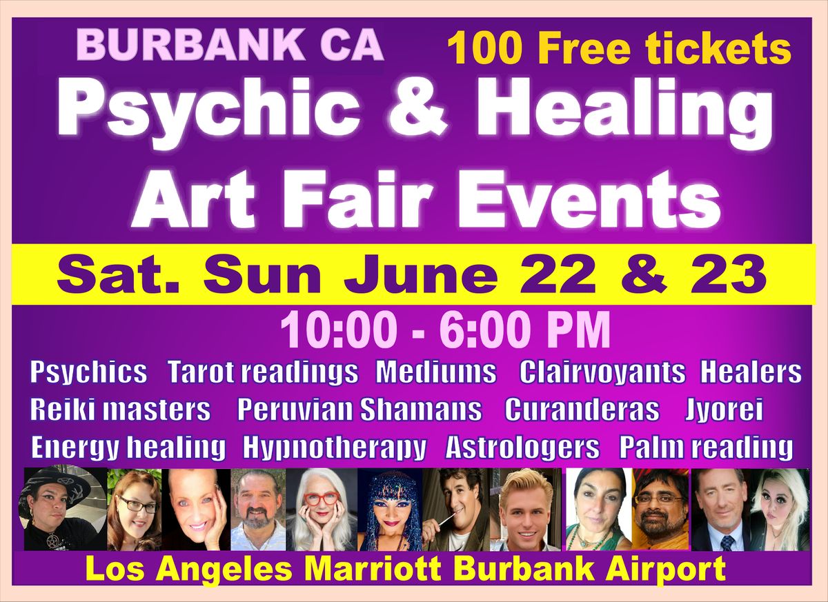 BURBANK CA - Psychic & Holistic Healing Art Fair Events