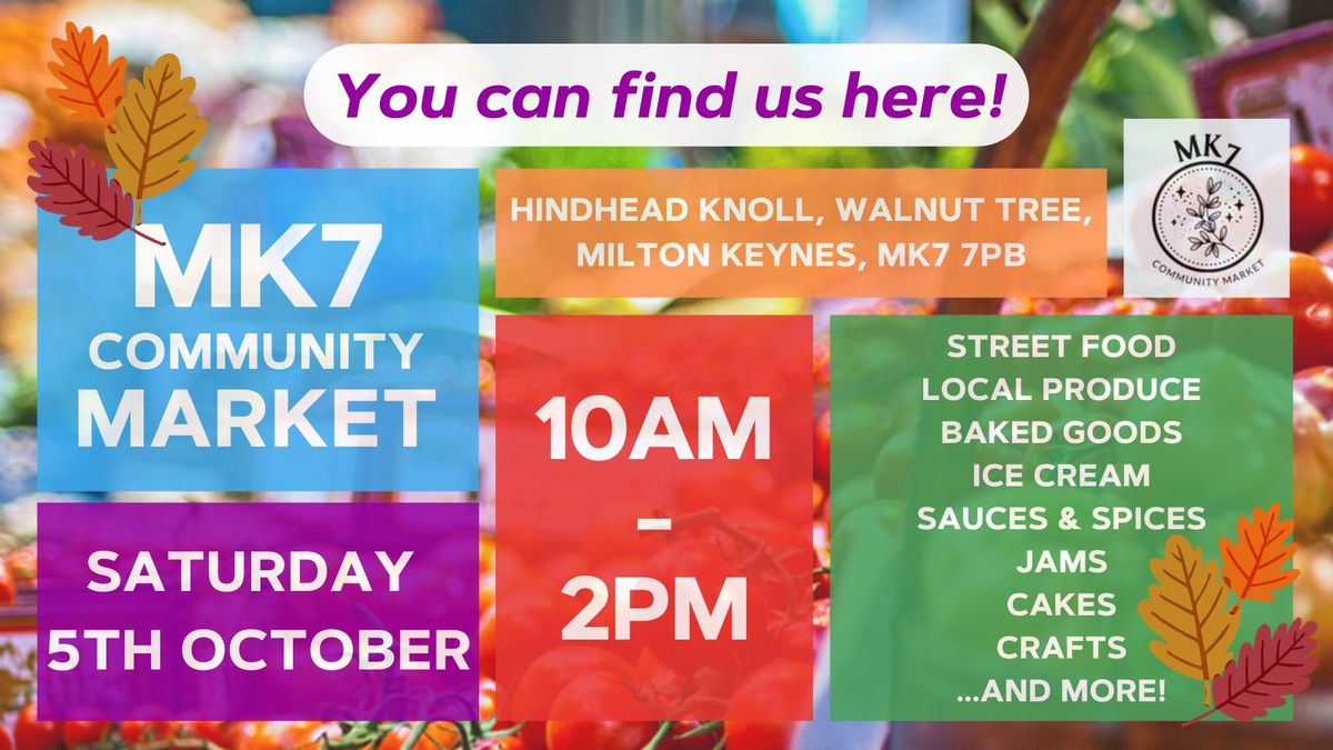 MK7 Community Market - Saturday 5th October