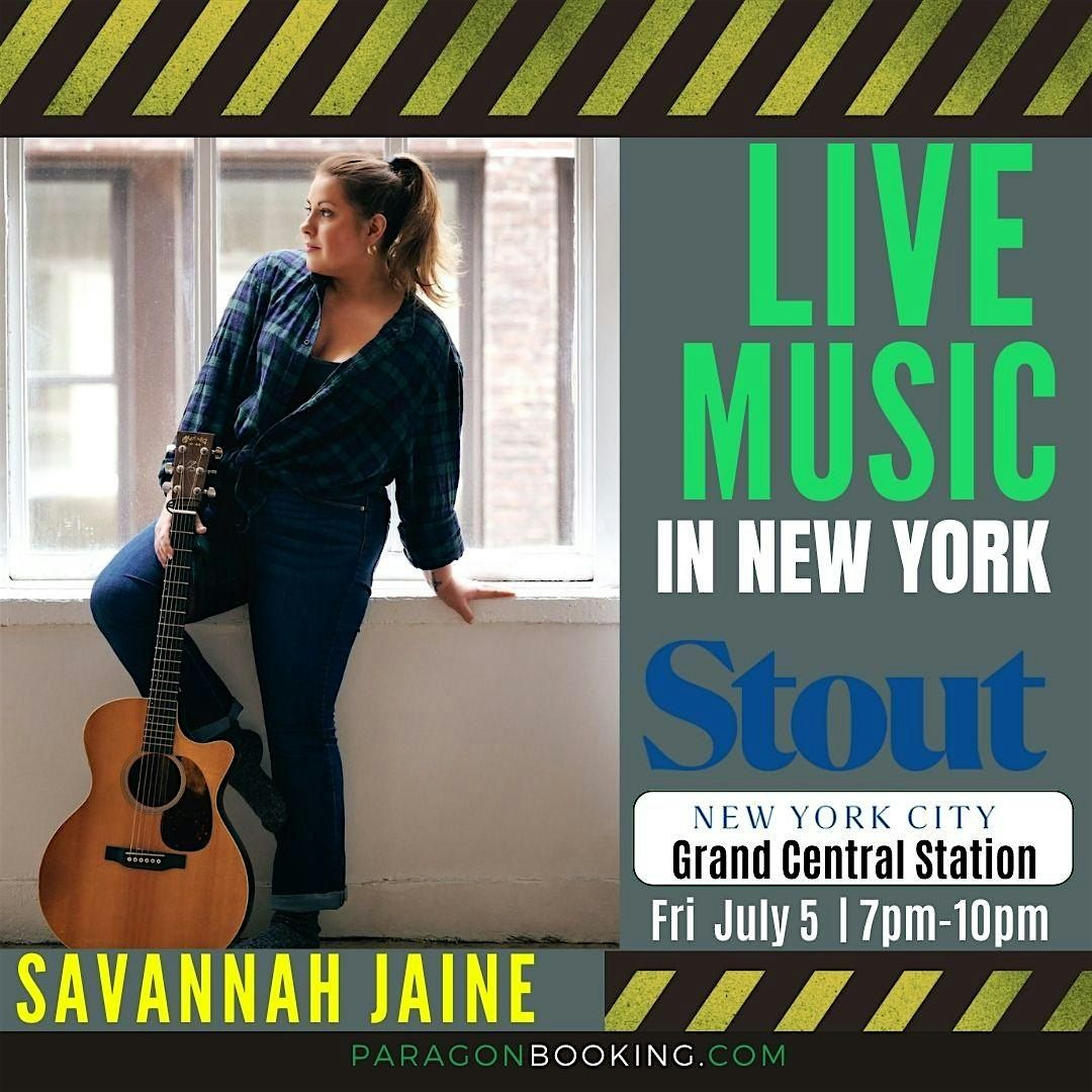 Live Music in New York featuring Savannah Jaine  at Stout Grand Central Station