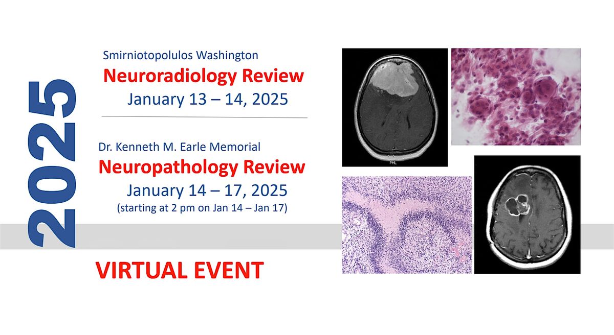 2025 Neuroradiology  &  Neuropathology Review Courses