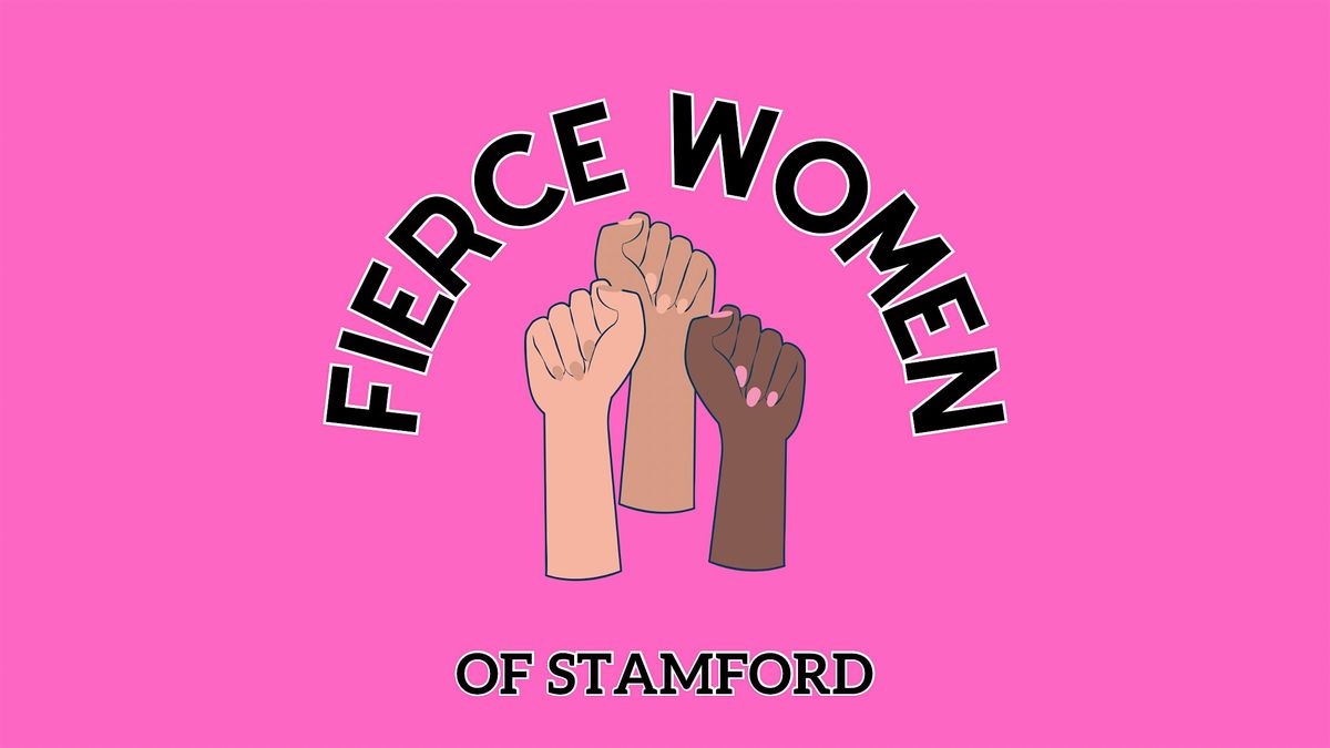 Fierce Women Of Stamford April Meet-Up