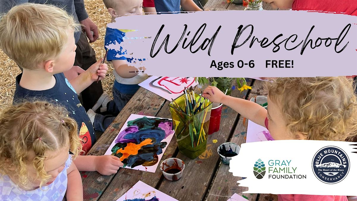 Wild Preschool (ages 0-6) Free!