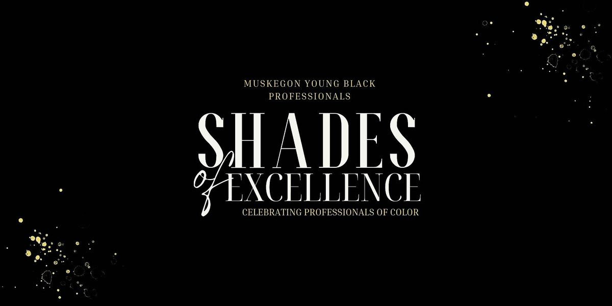 4th Annual Shades of Excellence Award Ceremony