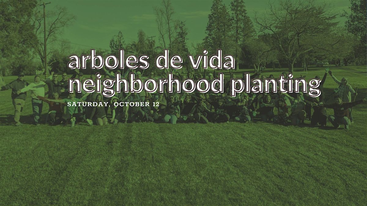 Arboles de Vida Neighborhood Planting