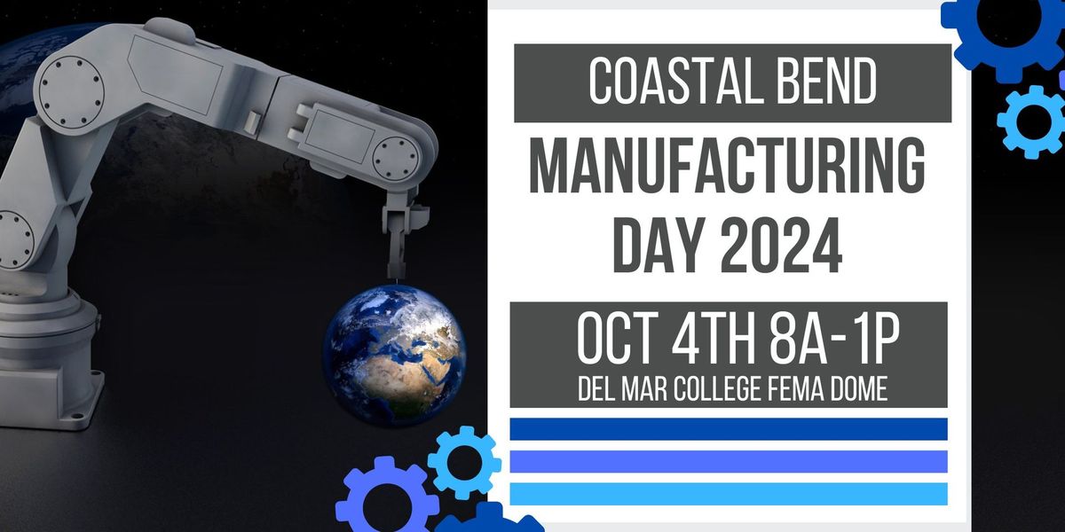 Coastal Bend Manufacturing Day 2024