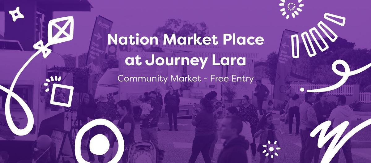 Nation Market Place - Journey Lara