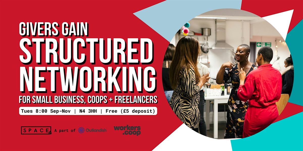 Givers Gain Structured Networking for Small Business, Coops + Freelancers