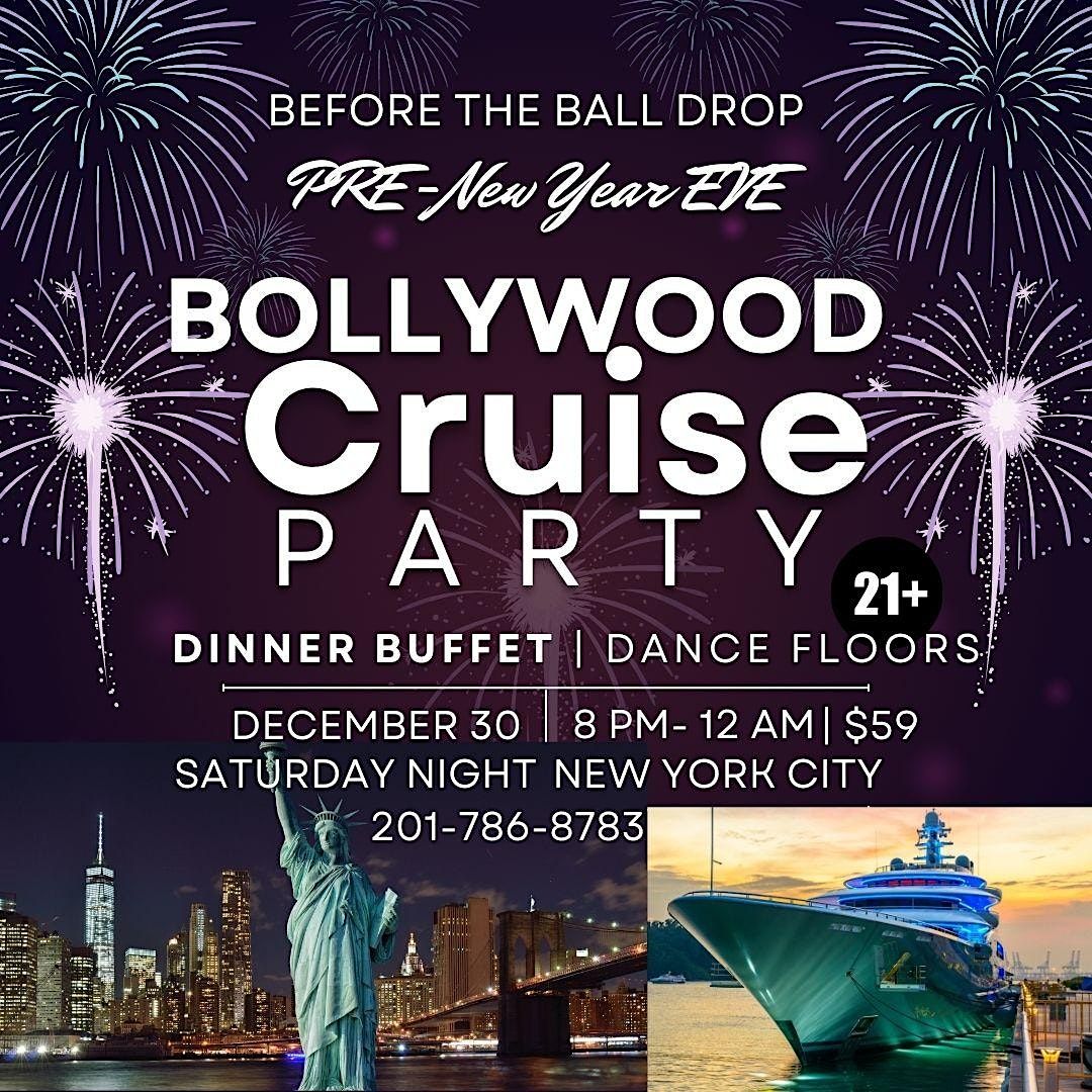 Pre NYE Bollywood Party on Cruise w Indian Dinner Buffet in New York City